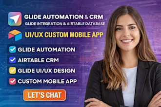 glide automation crm glide integration airtable database ui ux custom mobile app