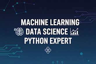 build machine learning models, data science projects and python analysis