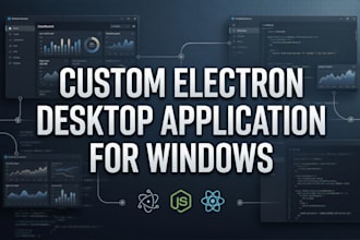 build a custom electron desktop application for windows