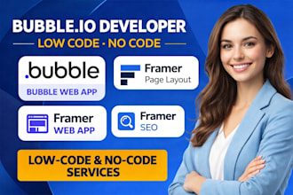 bubble io developer low code nocode bubble web app framer page layout framer seo