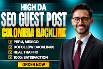 do SEO guest post colombia backlink, high da guest post service on peru, mexico