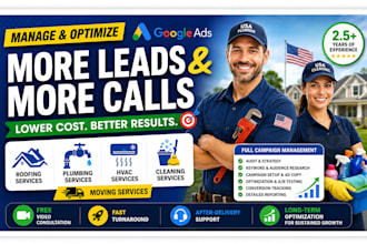 manage and optimize google ads for roofing, plumbing, hvac and cleaning services