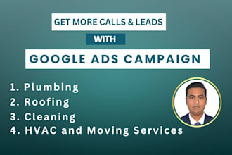 do google ads for roofing, cleaning, plumbing, hvac, and moving service business