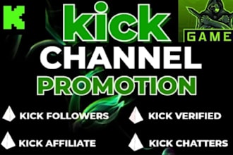 do organic kick channel promotion, kick promotion to gain followers and viewers