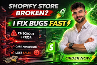 fix shopify bugs, checkout errors and store problems fast