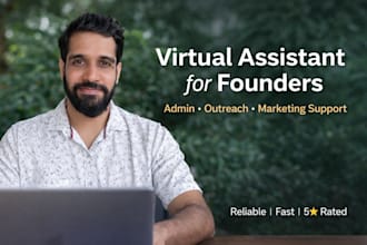 be your virtual assistant for admin, outreach, and marketing support