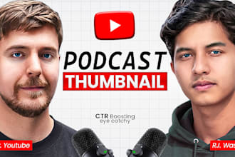 design high CTR podcast and interview youtube thumbnails