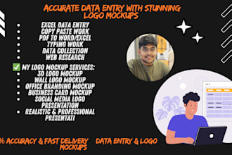 do accurate data entry, excel work and logo mockup