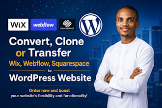 covvert clone or transfer wix webflow squarespace to wordpress website