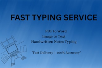 do fast and accurate typing from PDF, image or handwritten notes