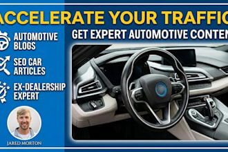 write expert automotive blog posts and SEO car articles