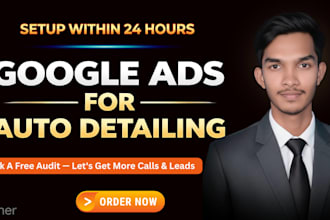 set up google PPC ads campaign for auto detailing businesses
