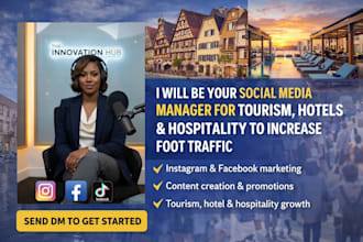 get more foot traffic for tourism hotel hospitality as your social media manager