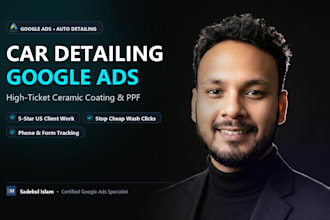 set up google ads for car detailing and ceramic coating