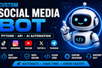 develop social media bot, instagram bot, twitter x bot, tiktok bot, youtube bot,