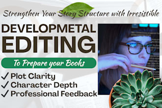 analyze your novel plot pacing and character arcs with developmental editing