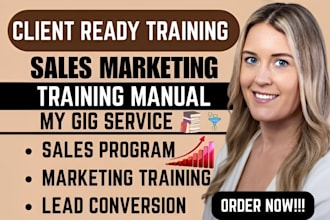 design a client ready sales and marketing training program