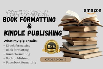 do book formatting, kdp publishing, paper back, kindle and ebook formatting