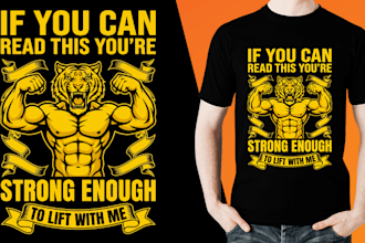 design a custom gym fitness workout t shirt design