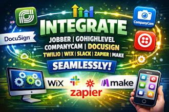 integrate jobber gohighlevel companycam docusign twillo wix slack zapier make