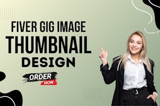 design a professional fiver gig image thumbnail