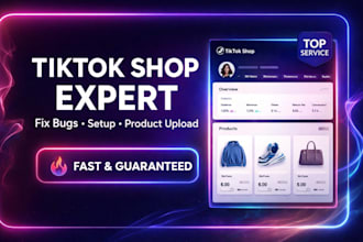 setup tiktok shop , bug fixing, product uploading and listing seo optimization