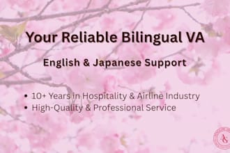 be your reliable virtual assistant in english and japanese