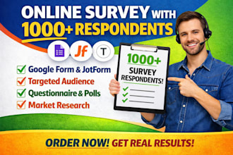 conduct online survey with over 1000 respondents via google forms jotform