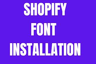 do a perfect shopify font installation