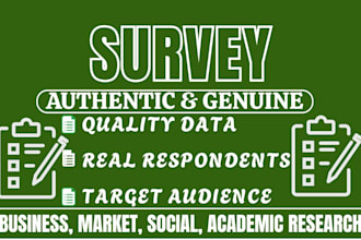gather targeted and authentic survey responses to gather high quality data