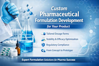 develop custom pharmaceutical formulations for your product