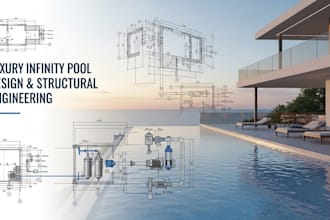 create luxury infinity pool design and structural engineering drawings