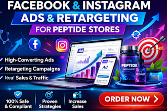 run facebook and instagram ads and retargeting campaigns for peptide stores