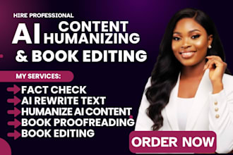 proofreading, humanize ai content, book editing, fact check, humanizing ai text