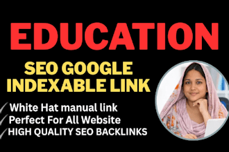 100 manual education high quality backlinks for organic SEO