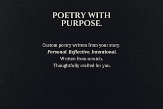 write a deeply personal custom poem for your special moment