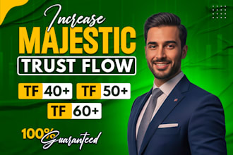 increase majestic trust flow 60 plus