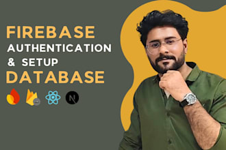 setup firebase authentication, database, and backend for your web app
