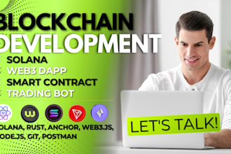 be your blockchain developer for web3 dapp and smart contract on solana rust nft