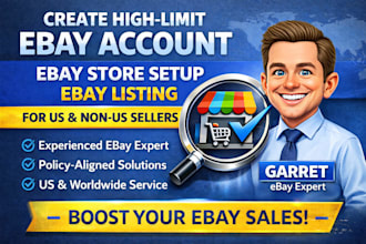 create high limit ebay account, ebay store setup, ebay listing for US and non US