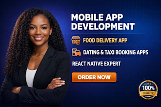 do mobile app development, food delivery, dating app, taxi booking, react native