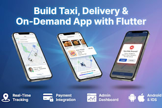 build taxi, delivery, or on demand service app with flutter