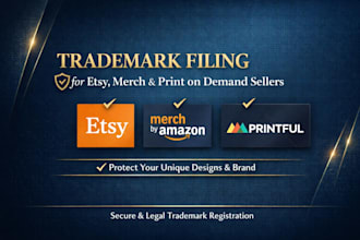 help trademark filing for etsy, merch and print on demand sellers