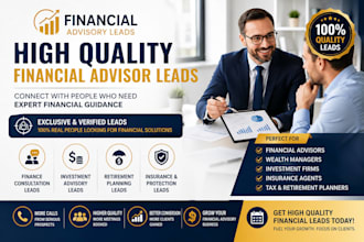 generate financial advisory leads, finance consultation , financial advisor lead