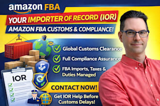 be your importer of record ior for amazon fba global customs and compliance