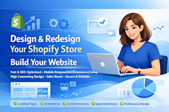 design or redesign shopify store, set up shopify website or dropshipping store