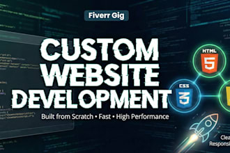 develop a custom and responsive website from scratch