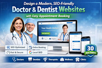 design SEO friendly doctor or dentist website with easy appointment booking