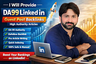 write and publish article on linkedin, high da 99 SEO guest post backlinks