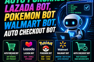do auto purchase bot, lazada bot, pokemon bot walmart bot, auto checkout bot